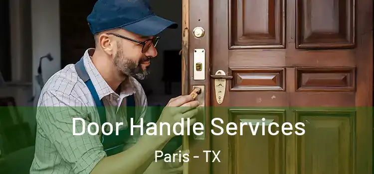 Door Handle Services Paris - TX