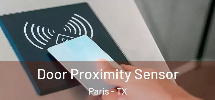 Door Proximity Sensor Paris - TX