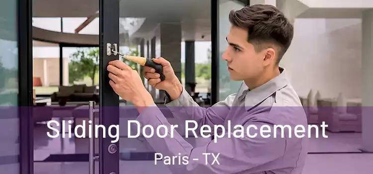 Sliding Door Replacement Paris - TX