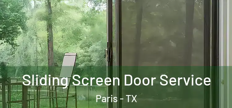 Sliding Screen Door Service Paris - TX